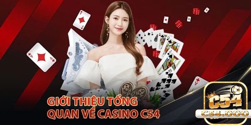 Giới thiệu thông tin về Casino C54